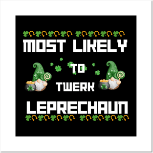 Most Likely To Twerl Leprechaun Patrick's Day Shamrock Gnome Posters and Art